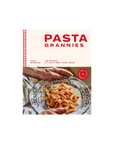 Pasta Grannies: The Official Cookbook